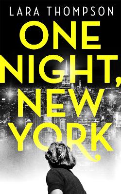 One Night, New York: 'A page turner with style' (Erin Kelly) book