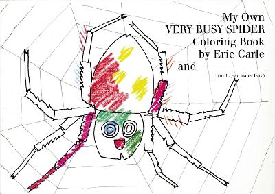 The My Own Very Busy Spider Coloring Book by Eric Carle