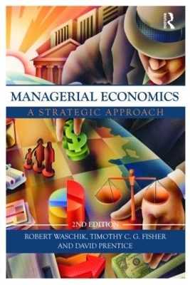Managerial Economics by Robert Waschik