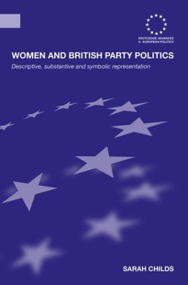 Women and British Party Politics by Sarah Childs