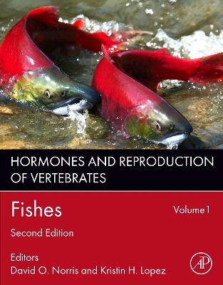 Hormones and Reproduction of Vertebrates, Volume 1: Fishes by David O. Norris