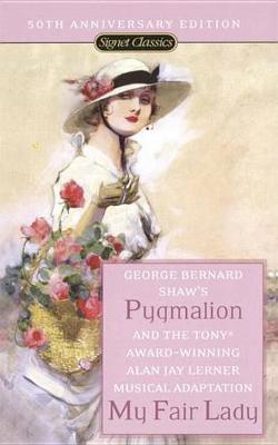 Pygmalion and My Fair Lady book