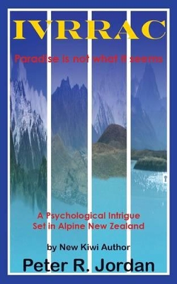 IVRRAC: a Psychological Intrigue Set in Alpine New Zealand book