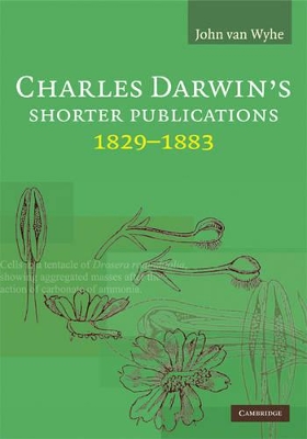 Charles Darwin's Shorter Publications, 1829-1883 book