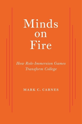 Minds on Fire by Mark C. Carnes