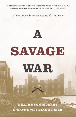 A Savage War by Williamson Murray