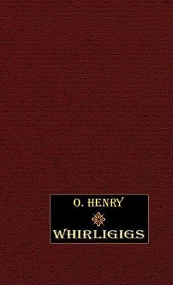 Whirligigs by O. Henry