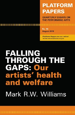 Platform Papers 56: Falling Through the Gaps: Our artists' health and welfare book