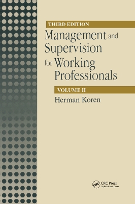 Management and Supervision for Working Professionals, Third Edition, Volume II by Herman Koren