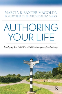 Authoring Your Life: Developing Your INTERNAL VOICE to Navigate Life’s Challenges book