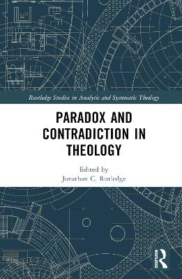 Paradox and Contradiction in Theology book