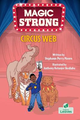 Circus Web by Stephanie Perry Moore