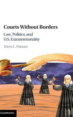 Courts without Borders by Tonya L. Putnam