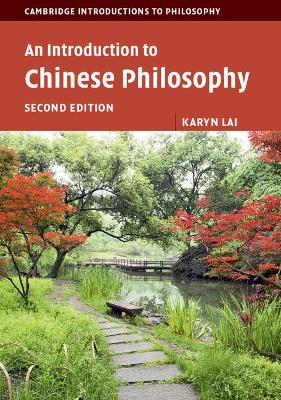 Introduction to Chinese Philosophy by Karyn Lai