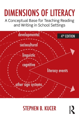 Dimensions of Literacy: A Conceptual Base for Teaching Reading and Writing in School Settings book