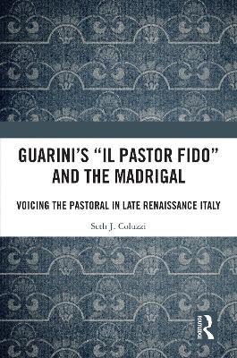 Pastor Fido and the Italian Madrigal book