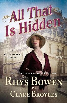 All That Is Hidden: A Molly Murphy Mystery by Rhys Bowen