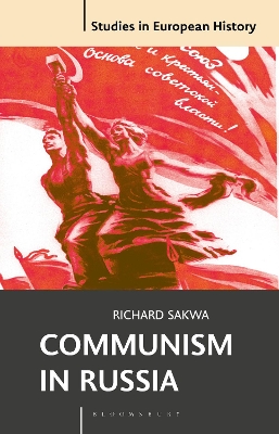 Communism in Russia by Richard Sakwa