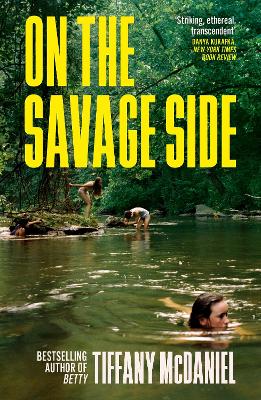 On the Savage Side by Tiffany McDaniel