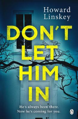 Don't Let Him In: The gripping psychological thriller that will send shivers down your spine book