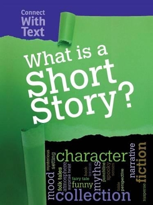 What is a Short Story? by Charlotte Guillain