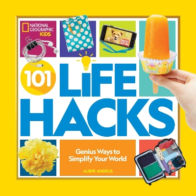101 Life Hacks: Genius Ways to Simplify Your World book