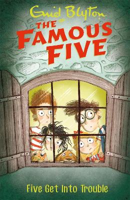 Famous Five: Five Get Into Trouble by Enid Blyton