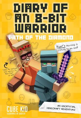 Diary of an 8-Bit Warrior: Path of the Diamond (Book 4 8-Bit Warrior series) book