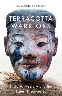 The Terracotta Warriors by Edward Burman