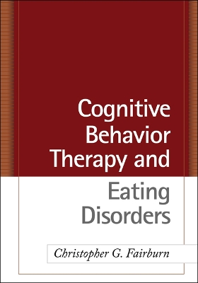 Cognitive Behavior Therapy and Eating Disorders book