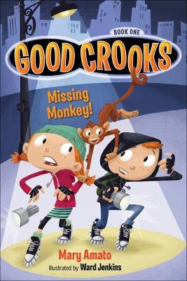 Good Crooks Book One: Missing Monkey book