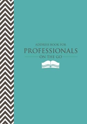 Address Book for Professionals on the Go book