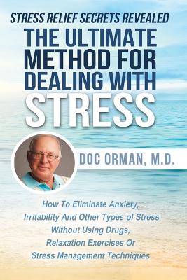 The Ultimate Method for Dealing with Stress book