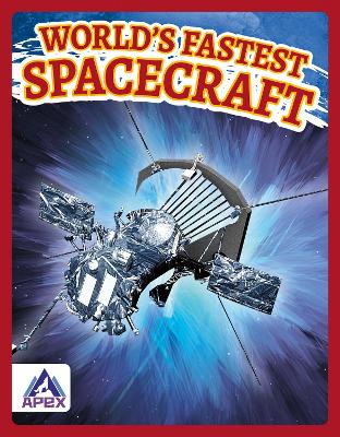 World’s Fastest Spacecraft by Hubert Walker