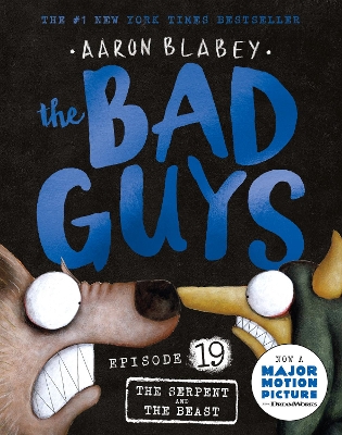 The Serpent and the Beast (the Bad Guys: Episode 19) book