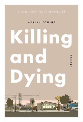 Killing and Dying by Adrian Tomine