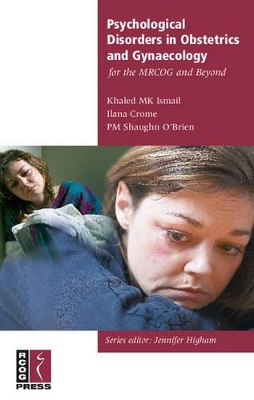 Psychological Disorders in Obstetrics and Gynaecology for the MRCOG and Beyond book