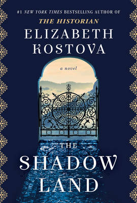 The Shadow Land (Export Edition) by Elizabeth Kostova