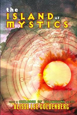 The Island of Mystics: The Children of Colonodona: Book 2 book