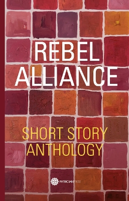 Rebel Alliance: Short Story Anthology book