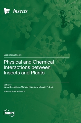 Physical and Chemical Interactions between Insects and Plants book