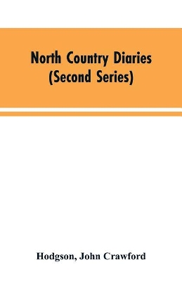North country diaries (second series) book