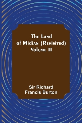 The Land of Midian (Revisited) - Volume II book