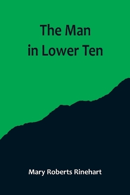 The Man in Lower Ten book