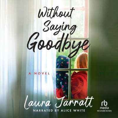 Without Saying Goodbye book