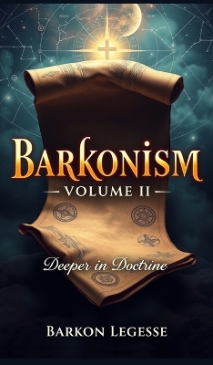 Barkonism: Volume II - Deeper in Doctrine book