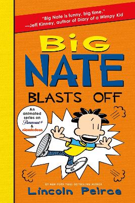 Big Nate Blasts Off by Lincoln Peirce