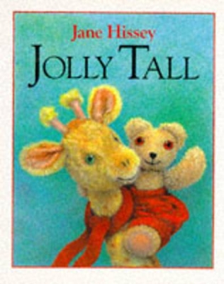 Jolly Tall by Jane Hissey