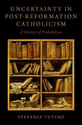 Uncertainty in Post-Reformation Catholicism book
