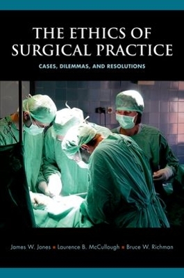The Ethics of Surgical Practice by James W. Jones